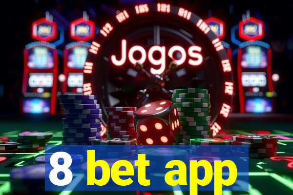 8 bet app